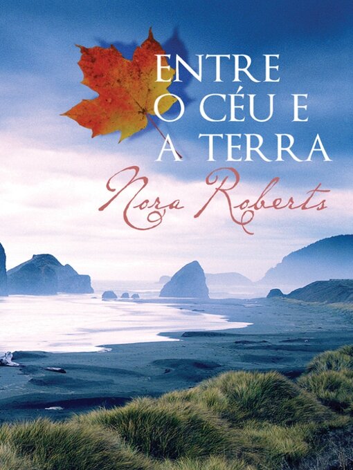 Title details for Entre o Céu e a Terra by NORA ROBERTS - Available